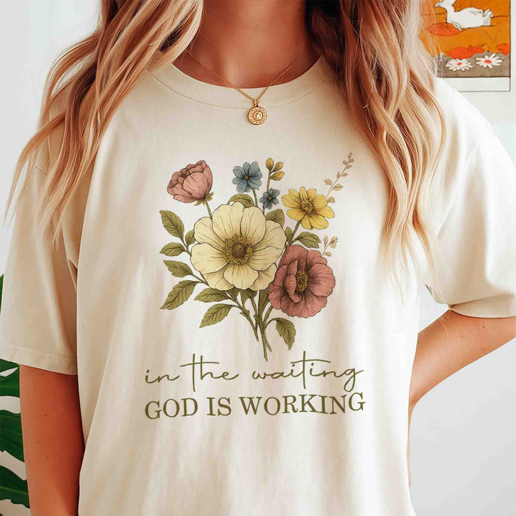 In the Waiting God Is Working, Christian Vintage Floral Faith Bible Verse, Wildflower Religious Design, Unisex T-Shirt