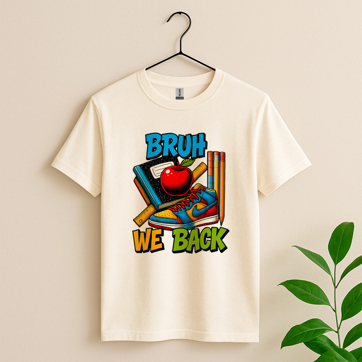 Bruh We Back Teacher Colorful Back To School Shirt Adult T Shirt S-5XL