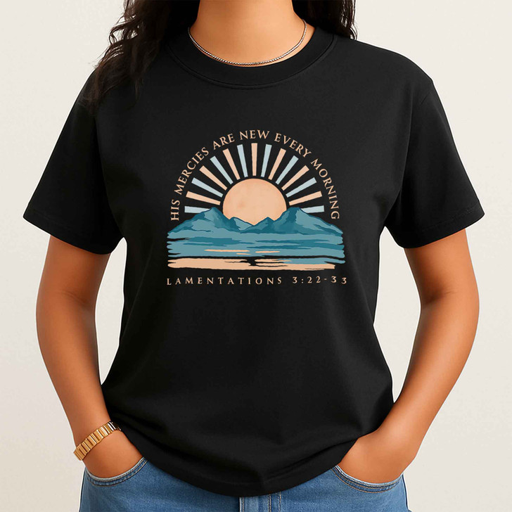 His Mercies Are New Christian Faith Shirt Adult T Shirt S-5XL