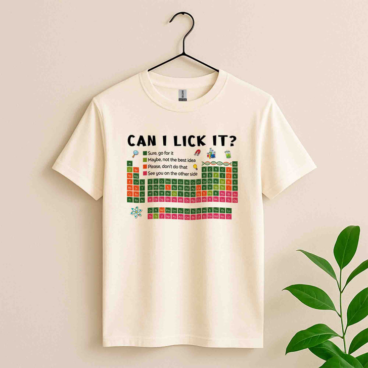 Can I Lick It Periodic Table Funny Science Shirt Adult T Shirt S-5XL