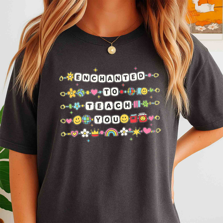 Enchanted To Teach Teacher Bracelet Shirt Adult T Shirt S-5XL