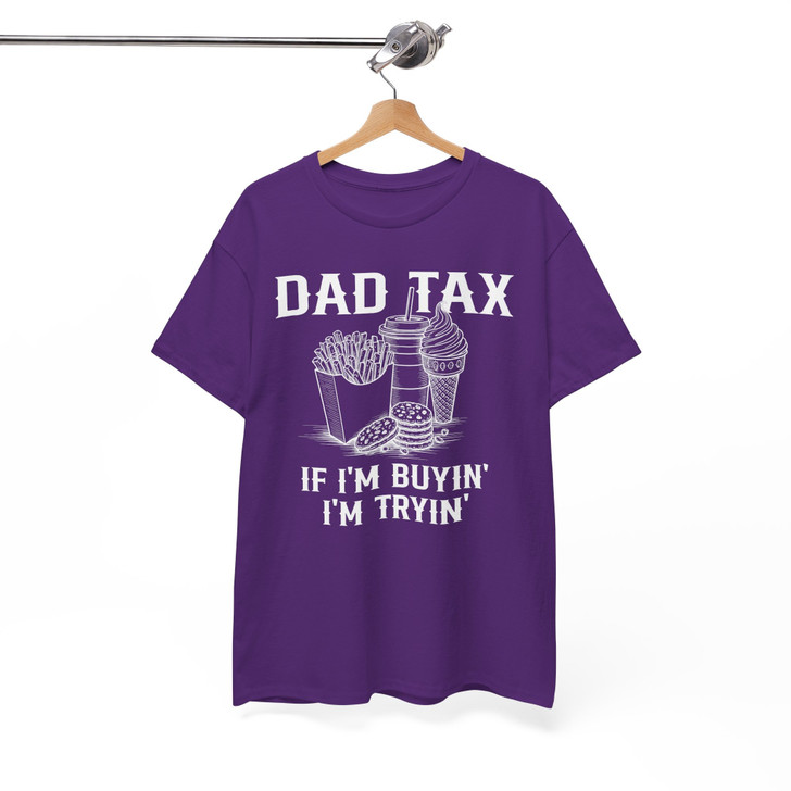 Funny Dad Tax Humor Fathers Day Shirt Adult T Shirt S-5XL