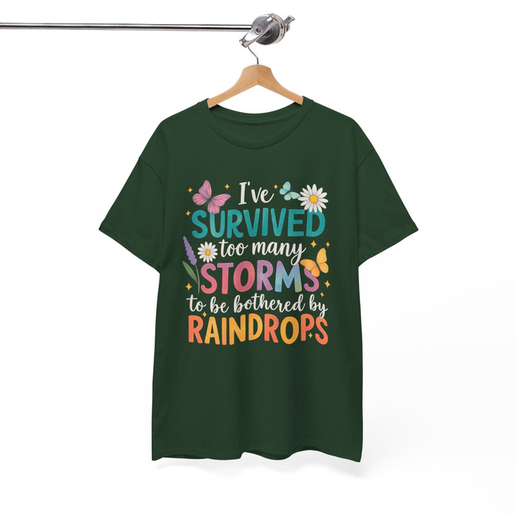 Ive Survived Too Many Storms Quote Shirt Adult T Shirt S-5XL