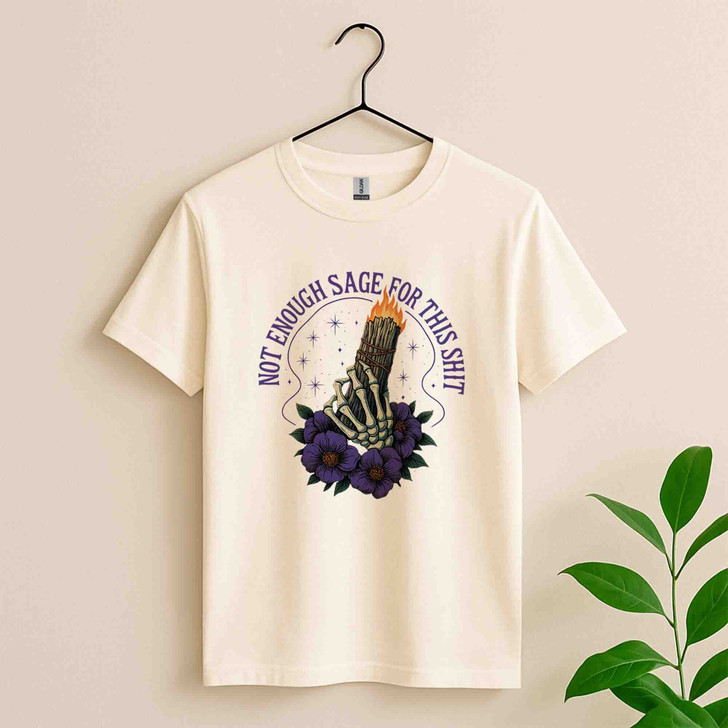 Not Enough Sage Funny Tarot Skeleton Shirt Adult T Shirt S-5XL