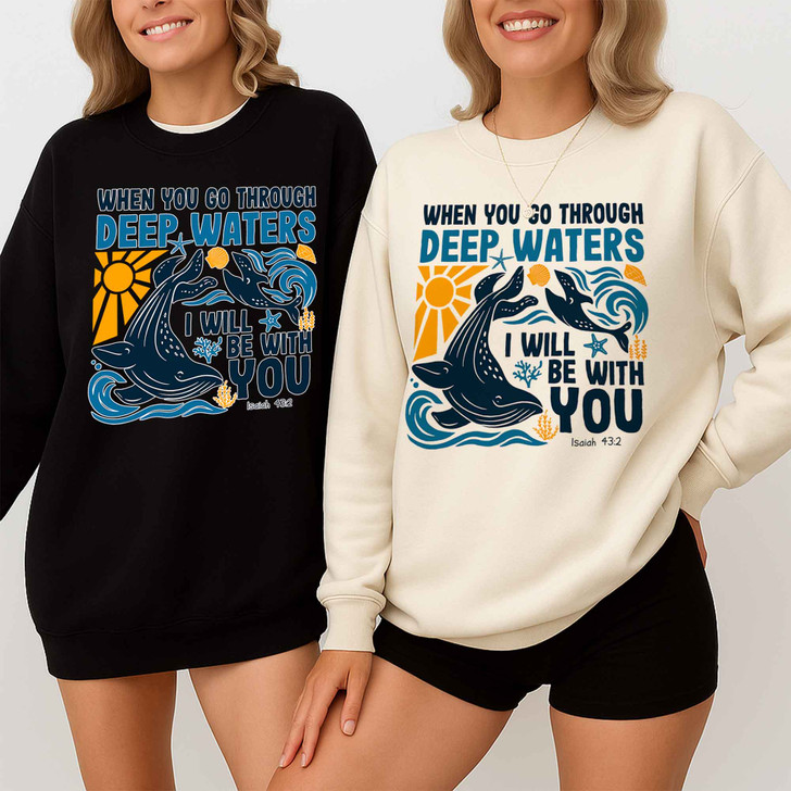 Isaiah 43 2 Ocean Christian Sweatshirt Adult S-5XL