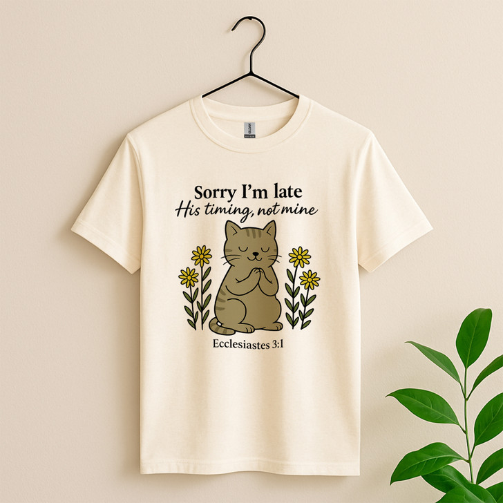 Sorry I'm Late His Timing Not Mine Shirt Cute Praying Cat Christian T-Shirt S-5XL