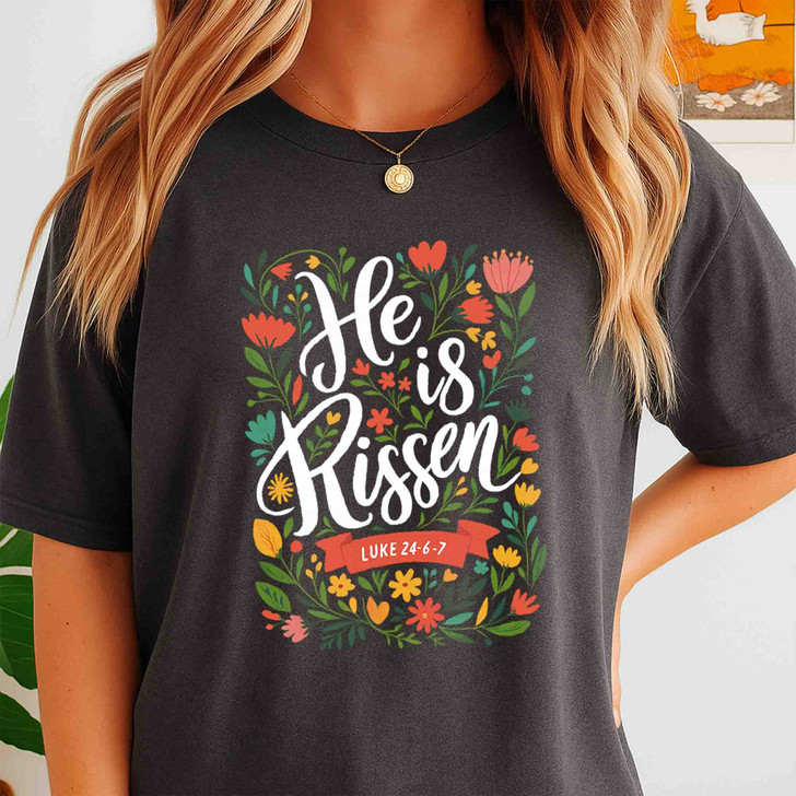 He Is Risen Shirt Floral Jesus Easter Faith T-Shirt S-5XL