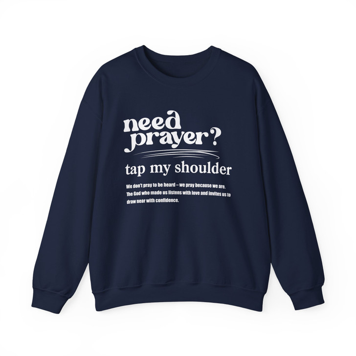 Need Prayer Tap My Shoulder Sweatshirt Adult S-5XL