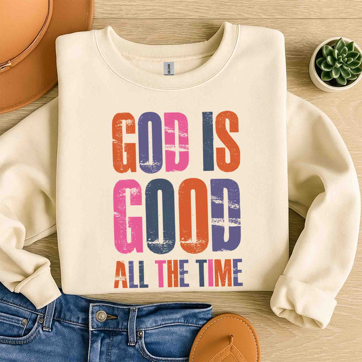 God Is Good All The Time Retro Sweatshirt Adult S-5XL