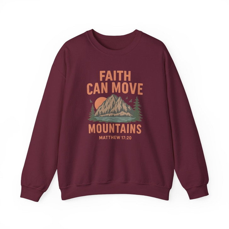 Faith Can Move Mountains Sweatshirt Adult S-5XL