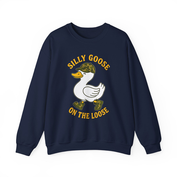 Silly Goose On The Loose Sweatshirt Adult S-5XL