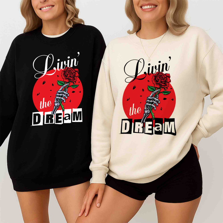 Livin The Dream Skull Sweatshirt Adult S-5XL