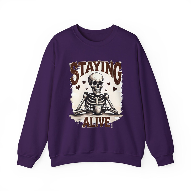 Staying Alive Skeleton Coffee Sweatshirt Adult S-5XL