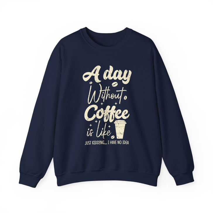 Funny Coffee Caffeine Sweatshirt Adult S-5XL