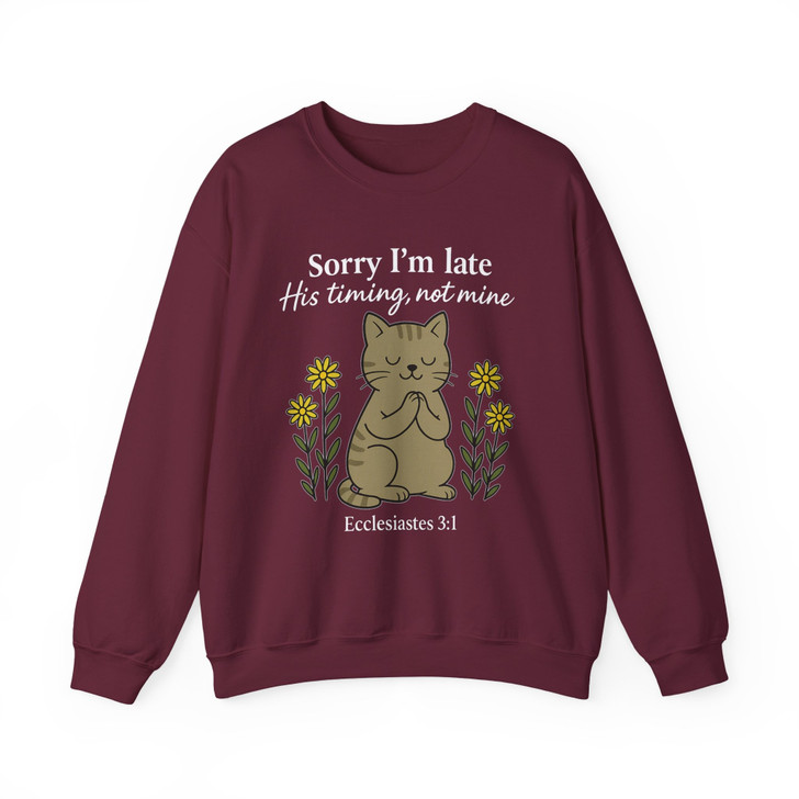 Sorry I'm Late His Timing Not Mine Shirt Cute Praying Cat Christian Sweatshirt S-5XL