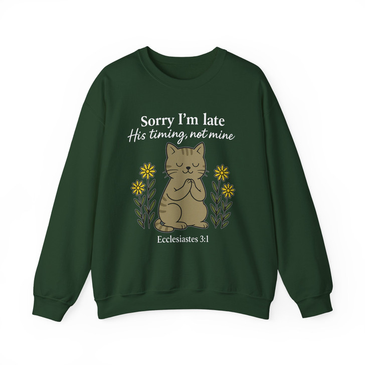 Sorry I'm Late His Timing Not Mine Shirt Cute Praying Cat Christian Sweatshirt S-5XL
