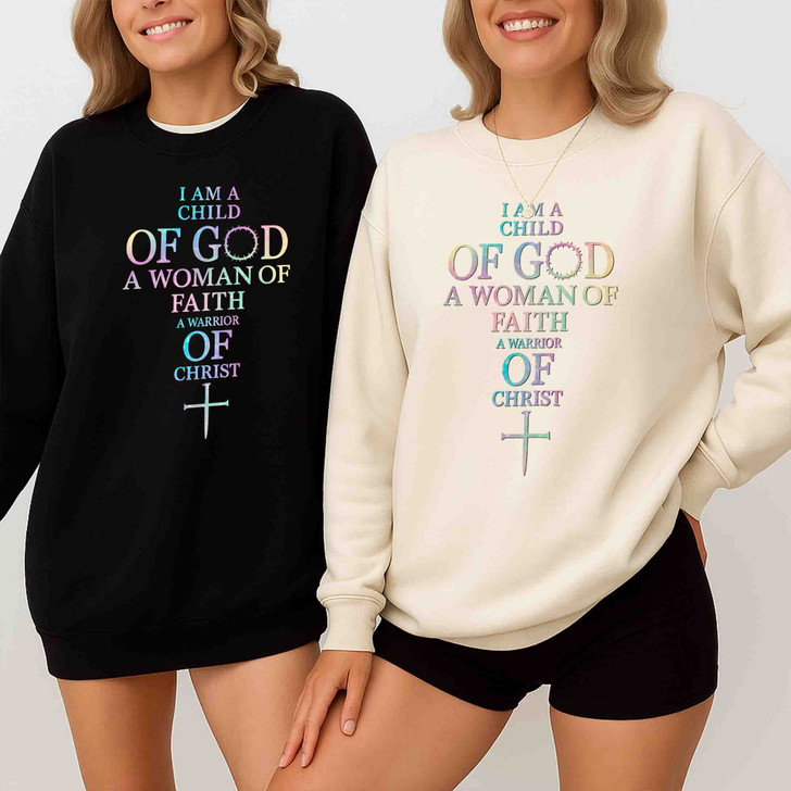Child Of God Shirt Woman Of Faith Christian Sweatshirt S-5XL
