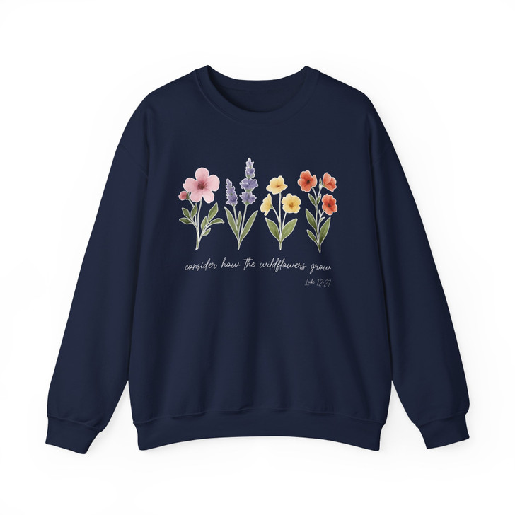 Consider The Wildflowers Shirt Christian Floral Faith Sweatshirt S-5XL