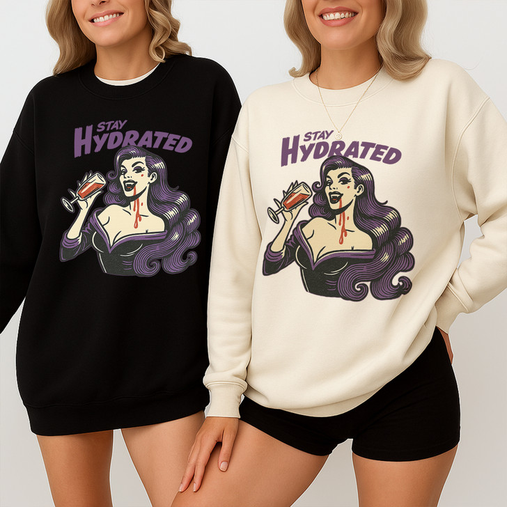 Stay Hydrated Vampire Shirt Funny Gothic Sweatshirt S-5XL