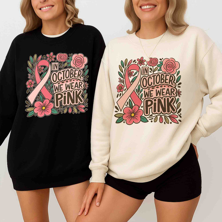 In October We Wear Pink Breast Cancer Awareness Sweatshirt S-5XL