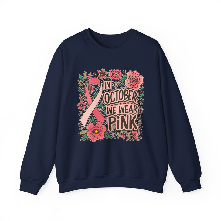 In October We Wear Pink Breast Cancer Awareness Sweatshirt S-5XL