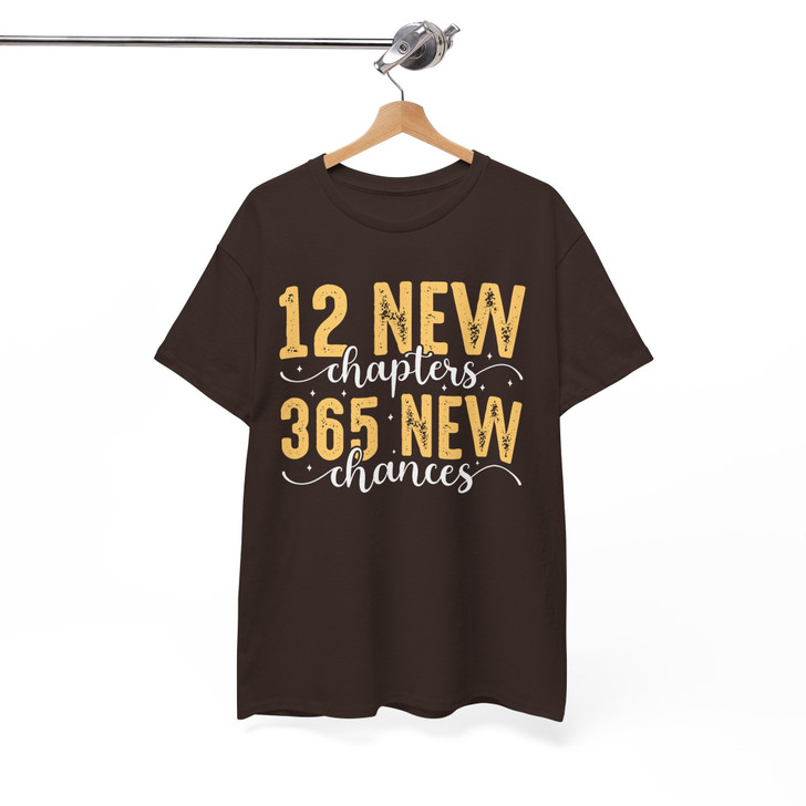 12 New Chapters 365 New Chances Motivational NYE T-shirt S-5XL