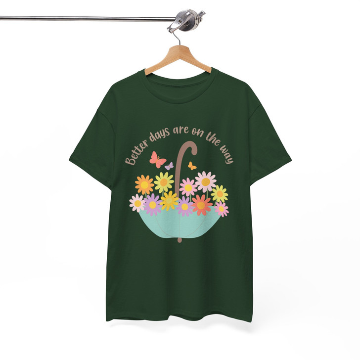 Better Days Are On The Way Positive Quote Flower Umbrella T-shirt S-5XL
