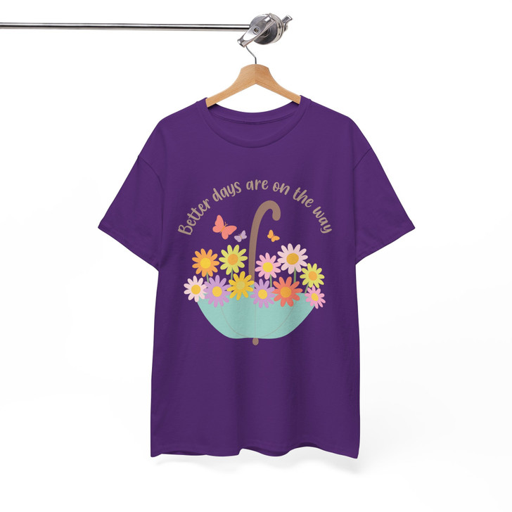 Better Days Are On The Way Positive Quote Flower Umbrella T-shirt S-5XL