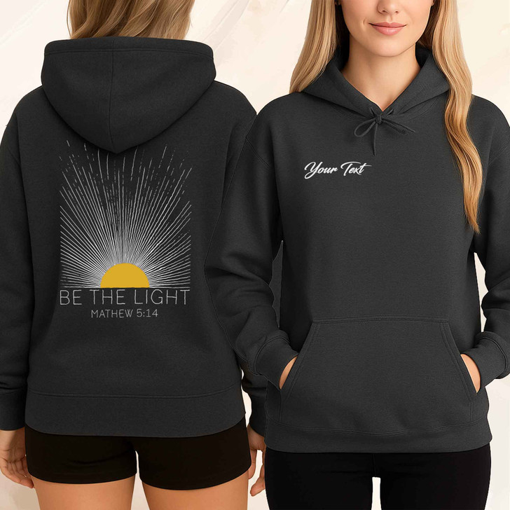 Be The Light Matthew 5 14 Hoodie Adult Hoodie S-5XL
