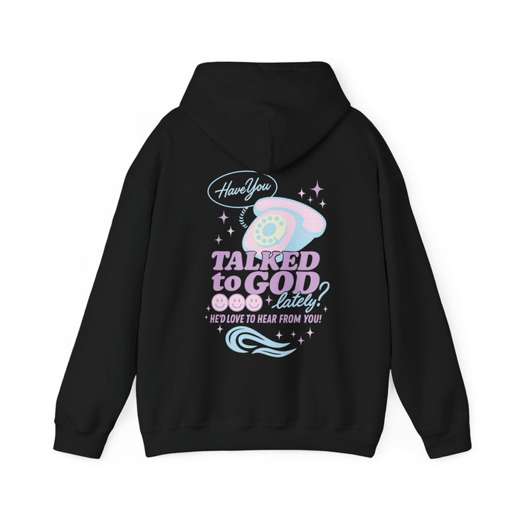 Have You Talked To God Aesthetic Hoodie Adult Hoodie S-5XL