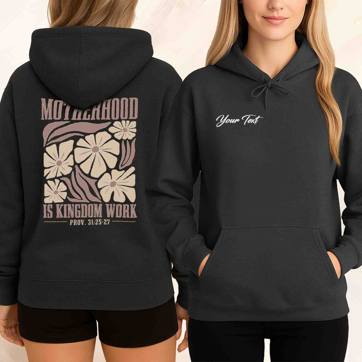 Motherhood Is Kingdom Work Hoodie Adult Hoodie S-5XL