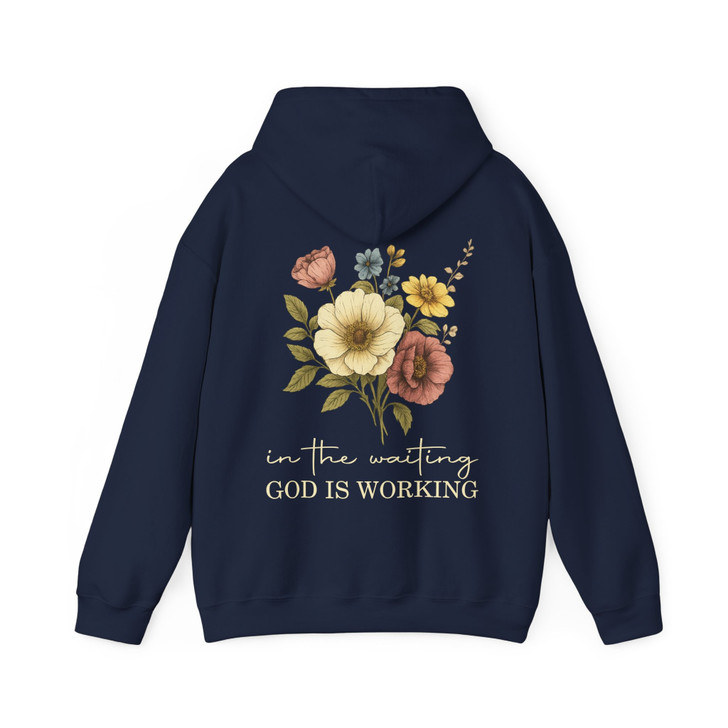 In The Waiting God Is Working Hoodie Adult Hoodie S-5XL
