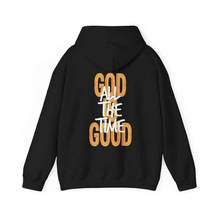 God Is Good All The Time Hoodie Adult Hoodie S-5XL