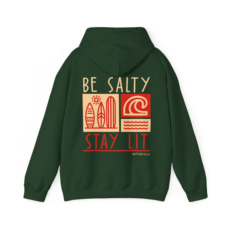 Be Salty Stay Lit Christian Hoodie Adult Hoodie S-5XL