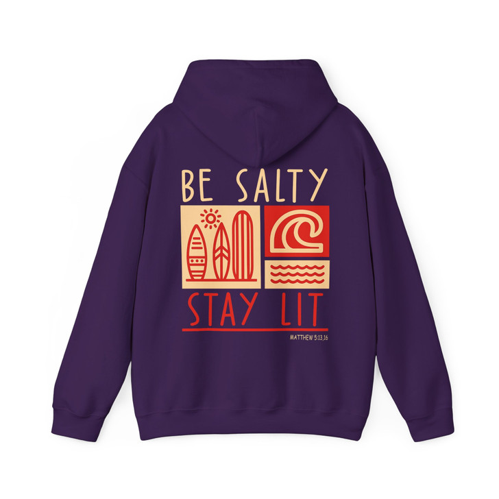 Be Salty Stay Lit Christian Hoodie Adult Hoodie S-5XL