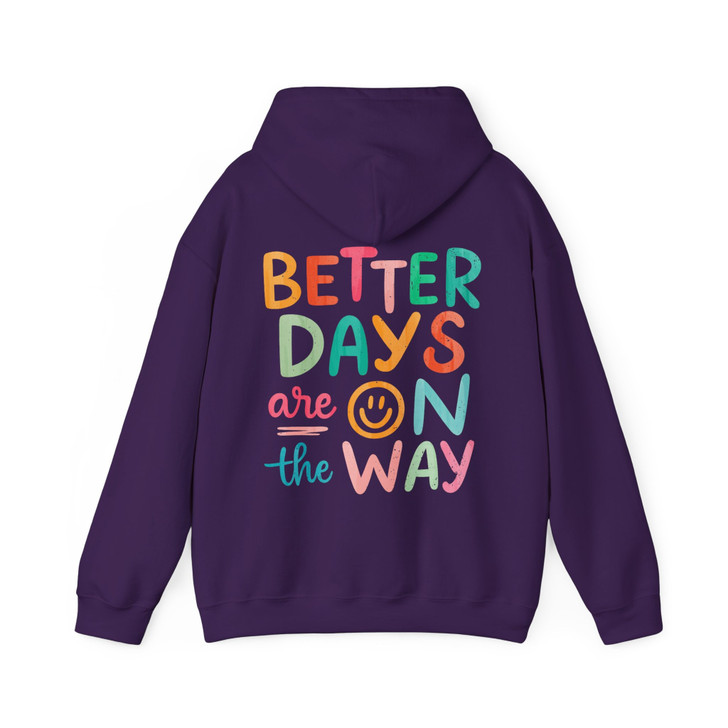 Better Days Are On The Way Hoodie Adult Hoodie S-5XL