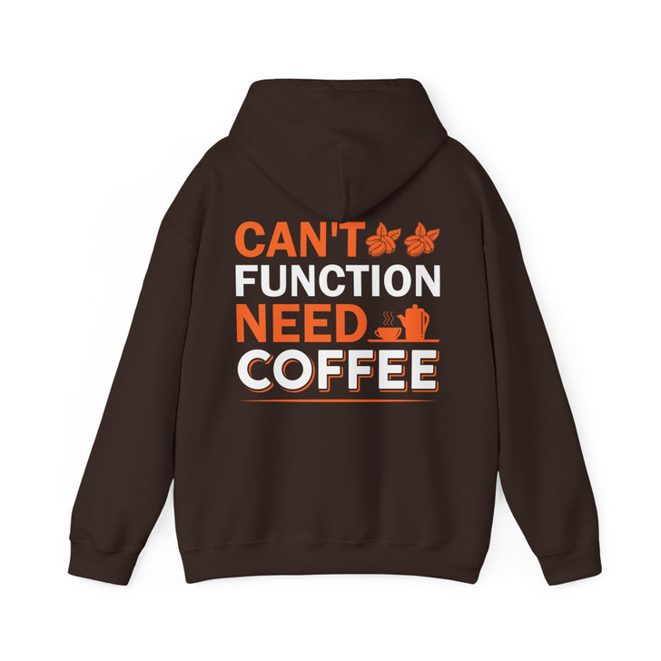 Cant Function Without Coffee Hoodie Adult Hoodie S-5XL