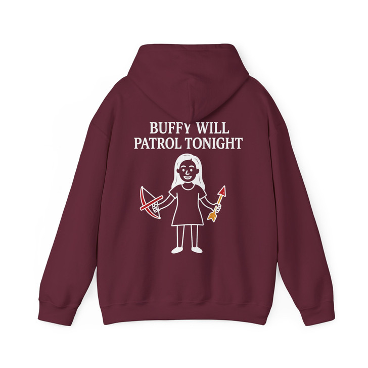 Buffy Will Patrol Tonight Shirt Funny Vampire Slayer Hoodie S-5XL