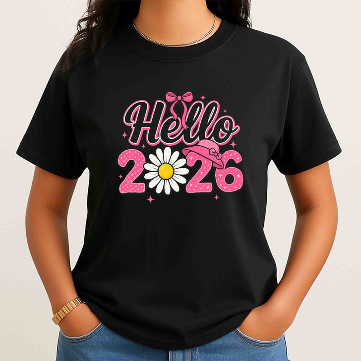 Hello 2026 Pink Daisy T Shirt, Cute Floral New Year Graphic Tee, Trendy Unisex T-Shirt S-5XL