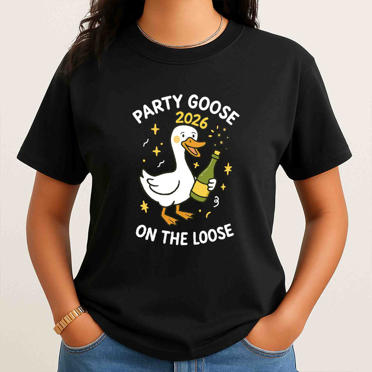 Party Goose 2026 Shirt, Funny New Year Goose Tee, Party On The Loose T-Shirt S-5XL