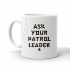 Scouting America Troop Scout Master Mug- With Ask your Patrol Leader Text