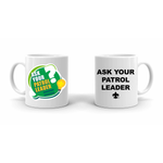 Scout Troop Scouting America Ask Your Patrol Leader Coffee Mug