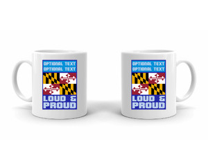 Coffee Mug – Loud and Proud Marylander SP7806