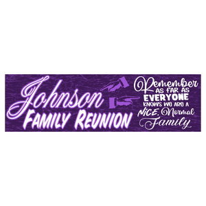Family Reunion Custom Vinyl Banner SP8767 - Nice Normal Family Family Reunion Custom Vinyl Banner SP8767 - Nice Normal Family