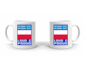 Coffee Mug – Loud and Proud Polish SP7806 by ClassB Coffee Mug – Loud and Proud Polish SP7806 by ClassB