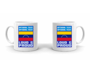 Coffee Mug – Loud and Proud Venezuelan SP7806 by ClassB Coffee Mug – Loud and Proud Venezuelan SP7806 by ClassB