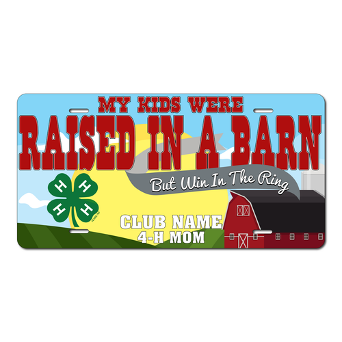 4-H Club License Plate - Raised In A Barn