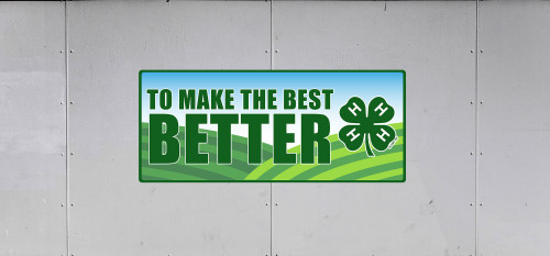 To Make The Best Better 4-H Trailer Graphic