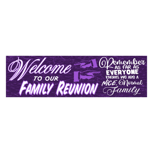 Family Reunion Vinyl Banner SP8768- Nice Normal Family