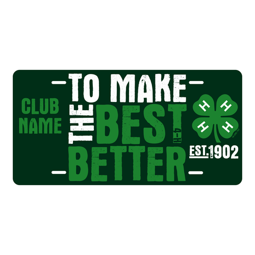 4-H License Plate – Custom – Make the Best Better